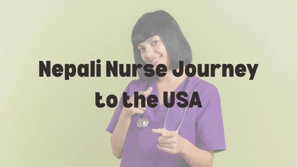 Nepali Nurse Journey to the USA