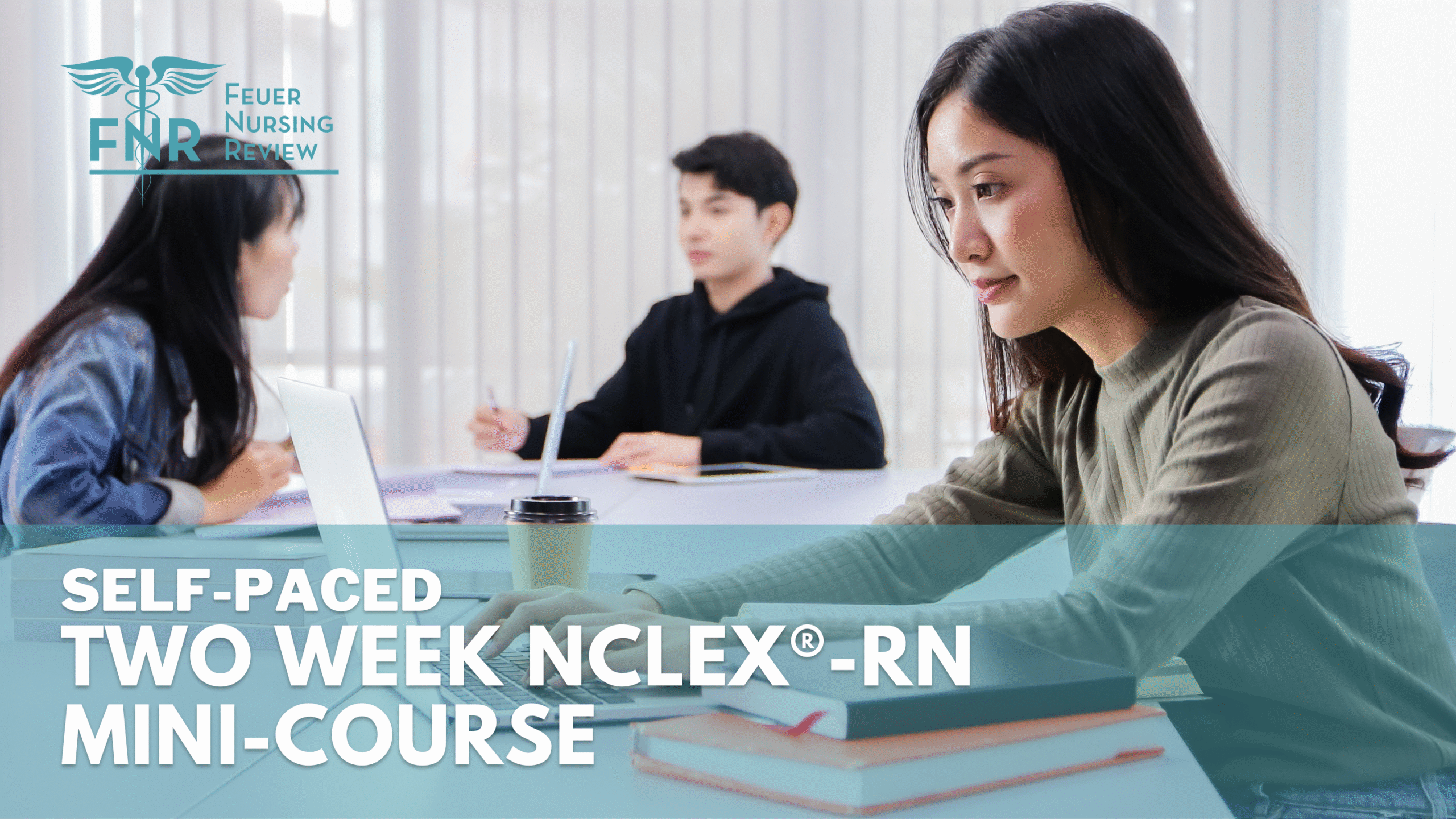 Feuer’s 2-Week Free NCLEX®-RN Mini Review Course