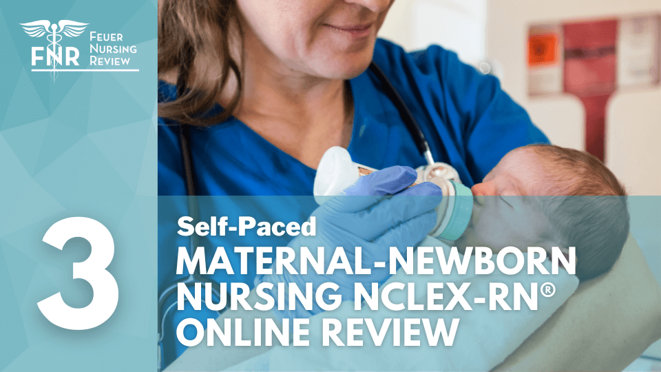 NCLEX-RN Maternity-Newborn Nursing