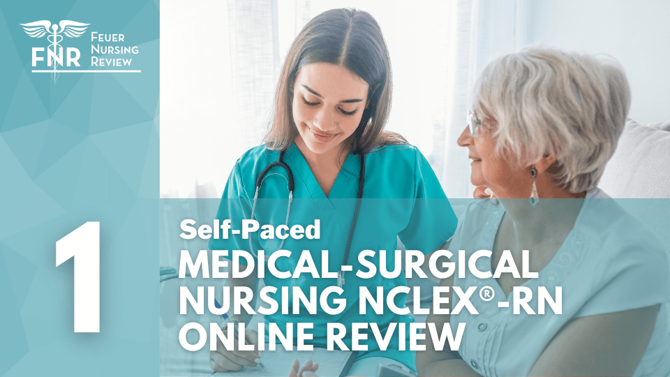 NCLEX-RN Medical Surgical Nursing
