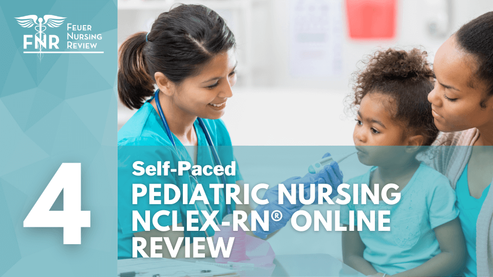 NCLEX-RN Pediatric Nursing